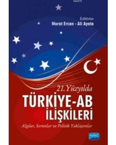 21. Yüzyılda Türkiye-AB İlişkileri