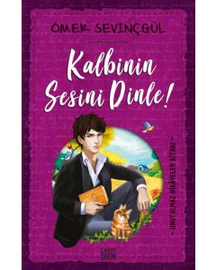 Kalbinin Sesini Dinle