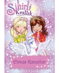 Sihirli Krallık 25 - Elmas Kanatlar