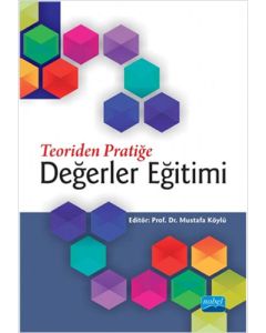 Teoriden Pratiğe Değerler Eğitimi