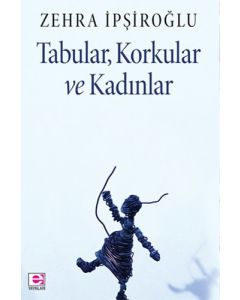 Tabular, Korkular ve Kadınlar