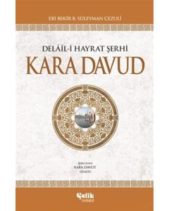 Kara Davud - Delail-i Hayrat Şerhi (Ciltli)