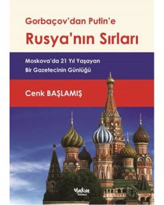 Gorbaçov'dan Putin'e Rusya'nın Sırları