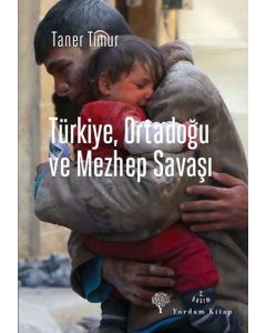 Türkiye, Ortadoğu ve Mezhep Savaşı