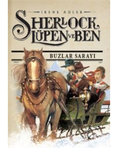 Sherlock Lupen ve Ben 5 - Buzlar Sarayı