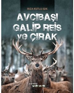 Avcıbaşı Galip Reis ve Çırak