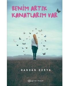 Benim Artık Kanatlarım Var