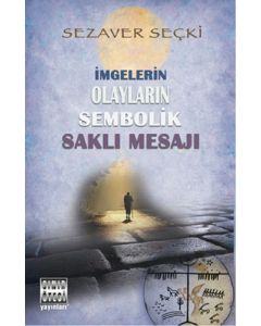 İmgelerin Olayların Sembolik Saklı Mesajı