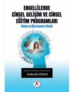Engellilerde Cinsel Gelişim ve Cinsel Eğitim Programları