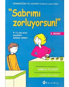 Sabrımı Zorluyorsun!