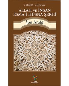 Allah ve İnsan Esma-i Hüsna Şerhi