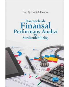 Hastanelerde Finansal Performans Analizi ve Sürdürülebilirliği