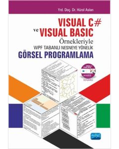 Visual C# ve Visual Basic Örnekleriyle WPF Tabanlı Nesneye Yönelik Görsel Programlama