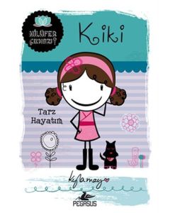 Nilüfer Çıkmazı Serisi - Kiki: Tarz Hayatım