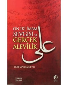 On İki İmam Sevgisi ve Gerçek Alevilik