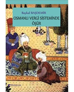 Osmanlı Vergi Sisteminde Öşür