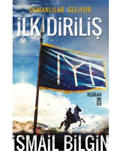 Osmanlılar Geliyor - İlk Diriliş