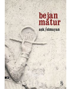 Aşk/Olmayan