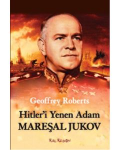 Hitler'i Yenen Adam Mareşal Jukov