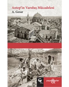 Antep'in Varoluş Mücadelesi