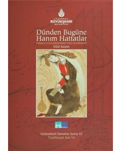 Dünden Bugüne Hanım Hattatlar