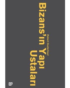 Bizans’ın Yapı Ustaları