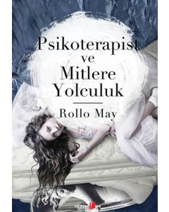 Psikoterapist ve Mitlere Yolculuk