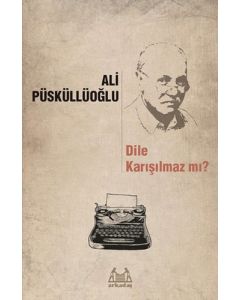 Dile Karışılmaz mı?