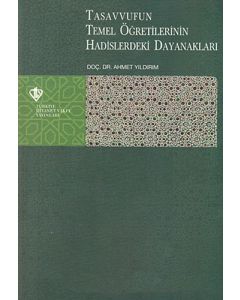 Tasavvufun Temel Öğretilerinin Hadislerdeki Dayanakları