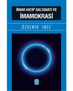 İmam Hatip Saltanatı ve İmamokrasi