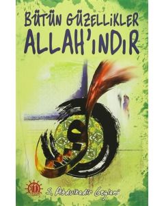 Bütün Güzellikler Allah'ındır