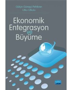 Ekonomik Entegrasyon ve Büyüme