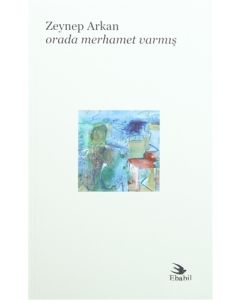 Orada Merhamet Varmış