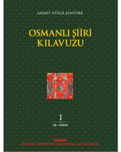 Osmanlı Şiiri Kılavuzu 1. Cilt