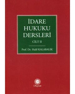 İdare Hukuku Dersleri Cilt II