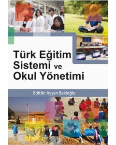 Türk Eğitim Sistemi ve Okul Yönetimi