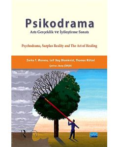 Psikodrama Artı Gerçeklik ve İyileştirme Sanatı