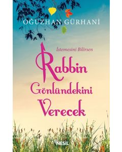 Rabbin Gönlündekini Verecek