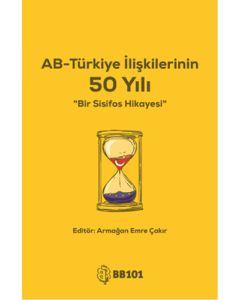 AB-Türkiye İlişkilerinin 50 Yılı