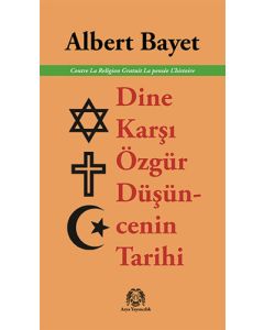 Dine Karşı Özgür Düşüncenin Tarihi