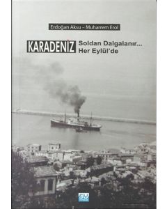 Karadeniz Soldan Dalgalanır Her Eylül'de