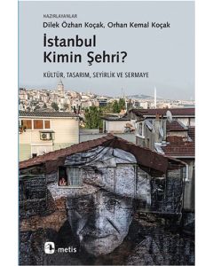 İstanbul Kimin Şehri?