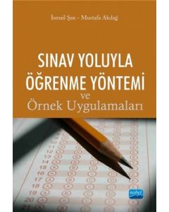 Sınav Yoluyla Öğrenme Yöntemi ve Örnek Uygulamaları