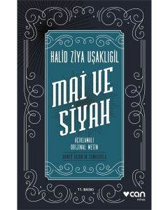 Mai ve Siyah (Açıklamalı Orijinal Metin)