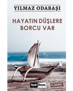 Hayatın Düşlere Borcu Var