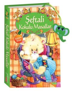 Şeftali Kokulu Masallar (Kokulu Kitap)