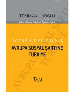 Gözden Geçirilmiş Avrupa Sosyal Şartı ve Türkiye