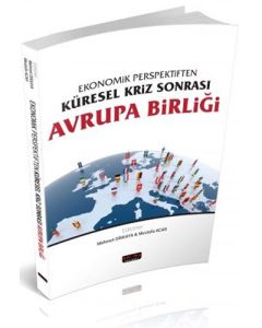 Ekonomik Perspektiften Küresel Kriz Sonrası Avrupa Birliği