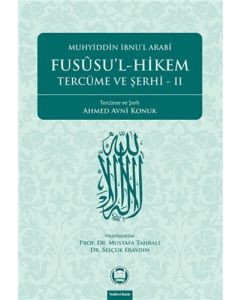 Fusûsu’l-Hikem Tercüme ve Şerhi II