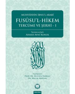 Fusûsu’l-Hikem Tercüme ve Şerhi - 1